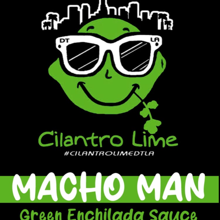 Macho Man (Green Enchilada sauce).